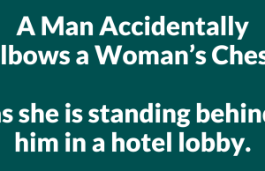 A Man Accidentally Elbows a Woman’s Chest